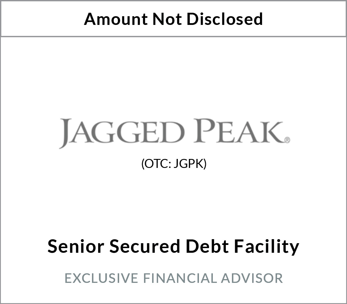 Jagged Peak Closes Senior Secured Debt Facility