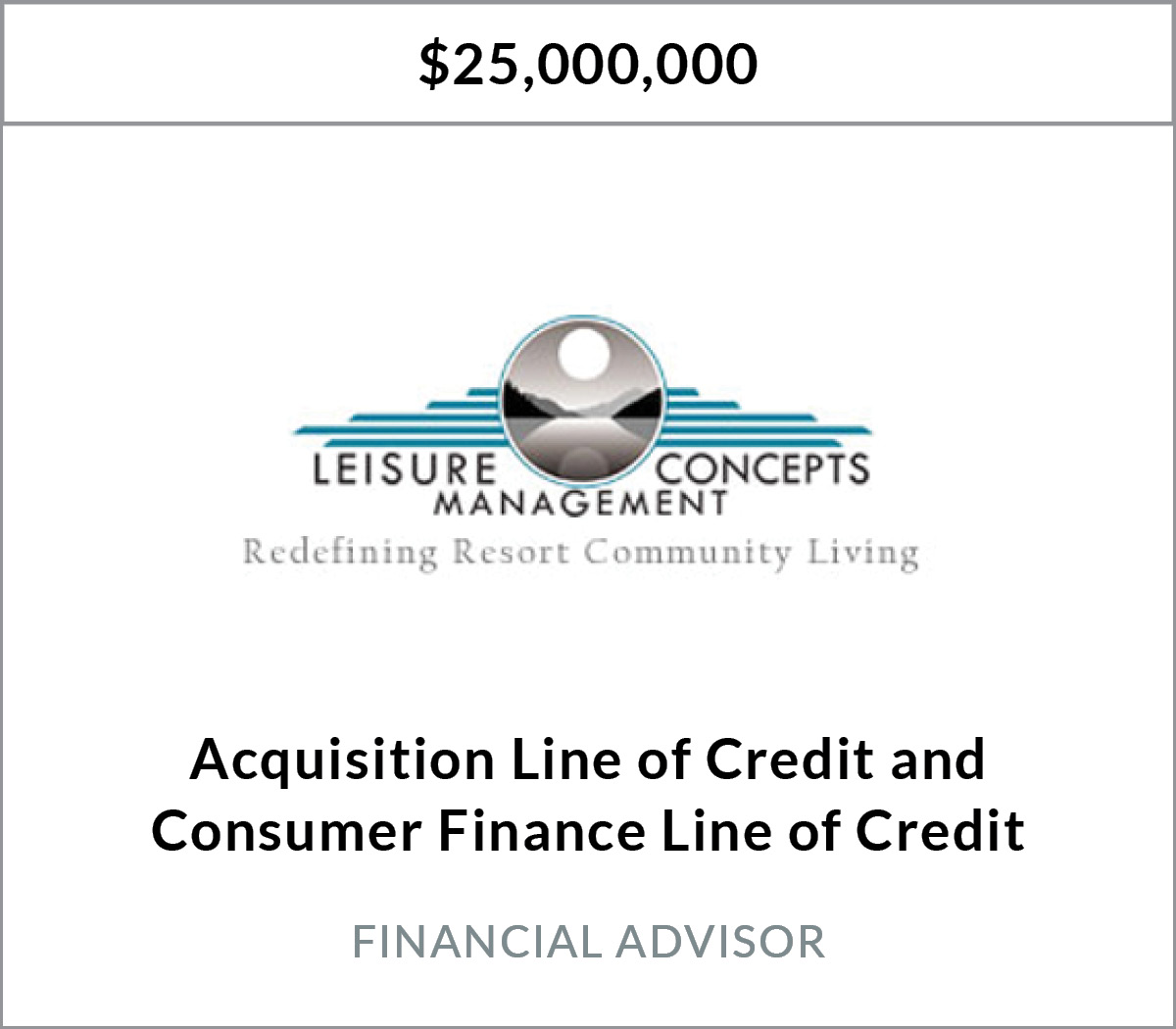 Leisure Concepts Management Receives Financing Commitment