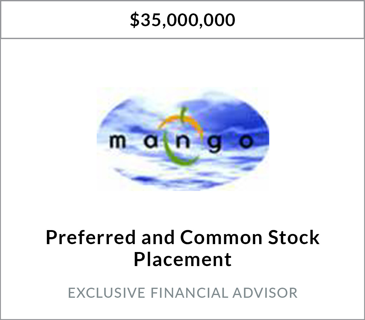 MangoSoft Inc. Raises $35 Million in a Private Placement of Preferred and Common Stock