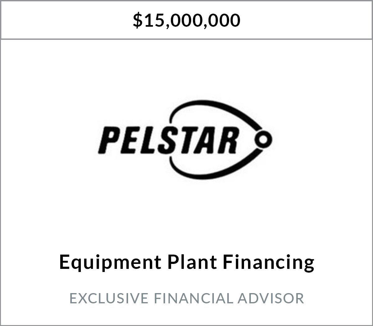 Pelstar, LLC Equipment Planning and Revolver Financing