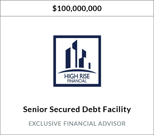 Bryant Park Capital Secures $100 Million Senior Debt Facility For High Rise Financial, LLC